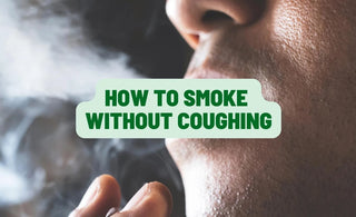 How to Smoke Without Coughing